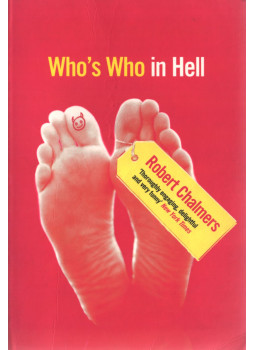 Robert Chalmers - Who's Who in Hell Robert Chalmers - Who's Who in Hell, London 2003 antikvár könyv