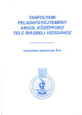 Csernókné Jezernicky Éva - Tanfolyami feladatgyűjtemény angol középfokú TELC írásbeli vizsgához