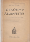 Lestyán Sándor - Jóskönyv - Álomfejtés