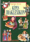 Csörgő Anikó,Elek Lívia - Képes diáklexikon