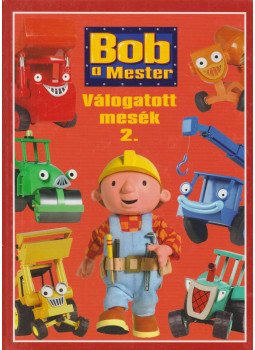 Tomanné Jankó Katalin - Bob a Mester - Válogotott mesék 2., Budapest 2008 antikvár könyv