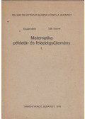 Kováts Márta,Tóth Tiborné - Matematika példatár és feladatgyűjtemény I.