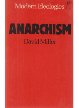 David Miller - Anarchism David Miller - Anarchism, London-Melbourne 1984 antikvár könyv