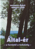 Havasházi László,Bereznai Csaba - Által-ér