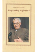 Andrásfalvy Bertalan - Hagyomány és jövendő (dedikált)