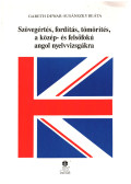 Dewar, Gareth,Susánszky Beáta - Szövegértés, fordítás, tömörítés, a közép- és felsőfokú angol nyelvvizsgákra