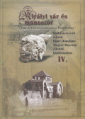 Dr. Mezősiné Kozák Éva,Dr. Szatmári Sarolta - Királyi vár és monostor