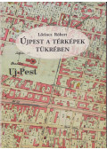 Lőrincz Róbert - Újpest a térképek tükrében