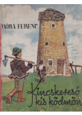 Móra Ferenc - Kincskereső kis ködmön