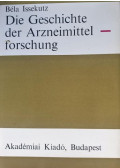 Dr. Issekutz Béla - Die Geschichte der Arzneimittelforschung