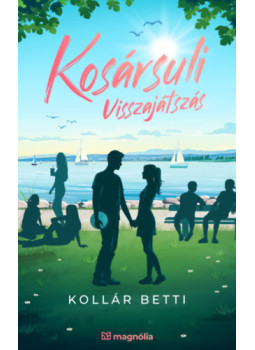 Kollár Betti - Kosársuli - Visszajátszás Kollár Betti - Kosársuli - Visszajátszás, null 2024 antikvár könyv