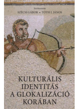  - Kulturális identitás a glokalizáció korában, null 2024 antikvár könyv