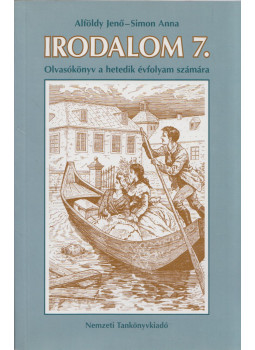 Alföldy Jenő, Simon Anna - Irodalom 7. Alföldy Jenő, Simon Anna - Irodalom 7., Budapest 2004 antikvár könyv