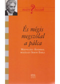 Simon Erika - És mégis megszólal a pálca (dedikált)