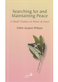 Jacques Philippe - Searching for and Maintaining Peace
