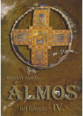Kubínyi Tamás - Álmos hét könyve IV.