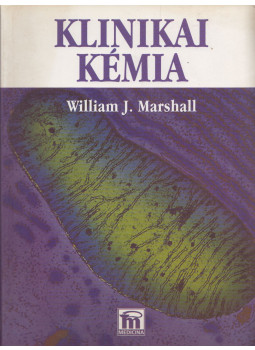 William J. Marshall - Klinikai kémia William J. Marshall - Klinikai kémia, Budapest 2003 antikvár könyv