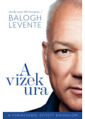 Balogh Levente, Győrik Ferenc - A vizek ura
