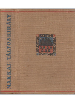 Makkai Sándor - Táltoskirály Makkai Sándor - Táltoskirály, Kolozsvár 1940 antikvár könyv
