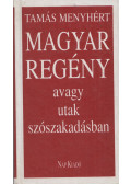 Tamás Menyhért - Magyar regény