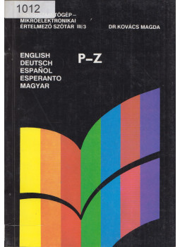 Dr Kovács Magda - Mikroszámítógép-mikroelektronikai értelmező szótár III/3., Budapest 1989 antikvár könyv