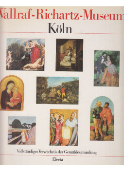 Schlagenhaufer, Martina - Wallraf-Richartz-Museum Köln, Mailand 1986 antikvár könyv