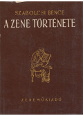Szabolcsi Bence - A zene története