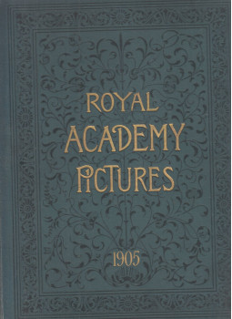 - Royal Academy Pictures 1905 - Royal Academy Pictures 1905, London-Paris-New York-Melbourne 1905 antikvár könyv