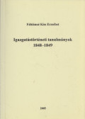 Fábiánné Kiss Erzsébet - Igazgatástörténeti tanulmányok 1848-1849