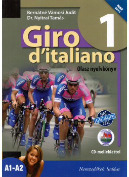 Bernátné Vámosi Judit, Nyitrai Tamás - Giro d'italiano 1. Olasz nyelvkönyv (CD-melléklettel), Budapest 2013 antikvár könyv