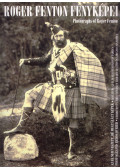 Papp Júlia - Roger Fenton fényképei