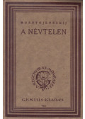 Dosztojevszkij, Fjodor Mihajlovics - A névtelen (Nyetocska Nyezvanova)