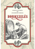 Zsigmond Ferenc, Király Elemér - Borkezelés