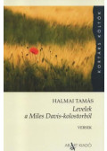 Halmai Tamás  - Levelek a Miles Davis-kolostorból