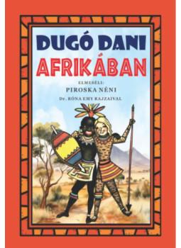 Z. Tábori Piroska - Dugó Dani Afrikában Z. Tábori Piroska - Dugó Dani Afrikában, null 2024 antikvár könyv