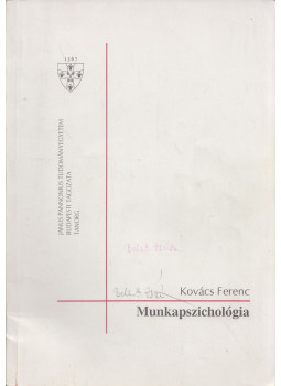 Kovács Ferenc - Munkapszichológia Kovács Ferenc - Munkapszichológia, Budapest 1996 antikvár könyv