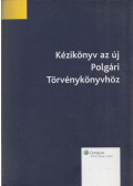 Gárdos Péter (szerk.) - Kézikönyv az új Polgári Törvénykönyvhöz