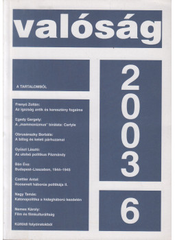 Tőkéczki László - Valóság 2003/6. Tőkéczki László - Valóság 2003/6., Budapest 2003 antikvár könyv