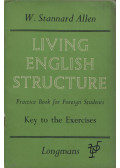 W. Stannard Allen - Living English Structure: Key to the Exercises