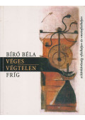 Biró Béla - Véges Végtelen