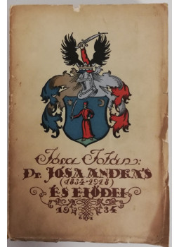 Jósa Jolán - Dr. Jósa András és elődei Jósa Jolán - Dr. Jósa András és elődei, Miskolc 1934 antikvár könyv