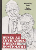 Köbli Tamás,Mindszenty József,Stefan Wyszynski - Hűség az egyházhoz / Wierni Kościołówi