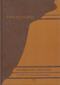 Fekete György - Harmadik harang (Dedikált)