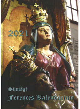 Reisz Pál - Sümegi Ferences Kalendárium 2021, Sümeg 2020 antikvár könyv