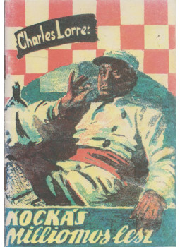 Charles Lorre - Kockás milliomos lesz Charles Lorre - Kockás milliomos lesz, null 0 antikvár könyv