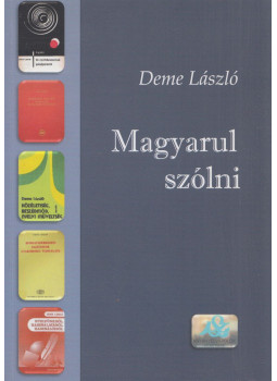Deme László - Magyarul szólni, Budapest 2021 antikvár könyv