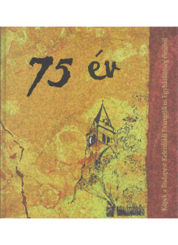 Ittzés Szilvia - 75 év, Budapest 2003 antikvár könyv