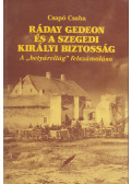 Csapó Csaba - Ráday Gedeon és a szegedi királyi bizottság (dedikált)