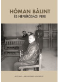 Ujváry Gábor - Hóman Bálint és népbírósági pere