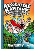 Dav Pilkey - Alsógatyás Kapitány és a Kerge Kertészgatyó rémisztő visszatérése